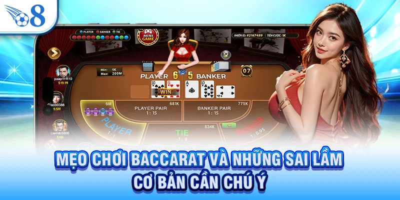 Mẹo chơi Baccarat và những sai lầm cơ bản cần chú ý